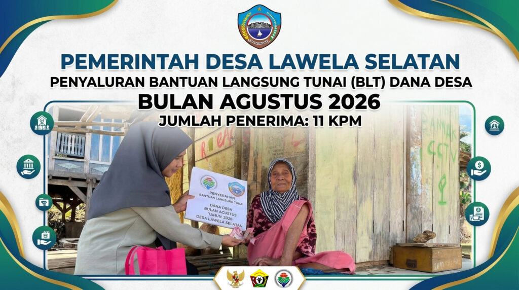 PEMDES Lawela Selatan Salurkan BLT DD Periode Agustus 2026, Warga Mengaku Sangat Terbantu